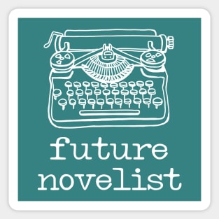 There's a writer in the family: Future Novelist + typewriter (black text) Sticker